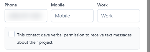 Contractor's customer form, showing a checkbox reading 'This contact gave verbal permission to receive text messages about their project'